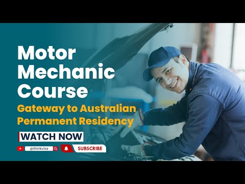 Pathway to Permanent Residency | Enroll for a Motor Mechanic Course