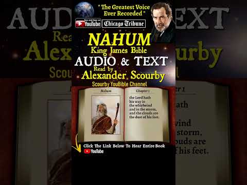 34~Book of Nahum | By A. Scourby | AUDIO & TEXT | God is Spirit, Truth & Love #youtubeshorts