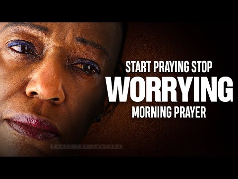 Stop Overthinking and Worrying (Trust In The Lord) | A Blessed Morning Prayer To Start Your Day