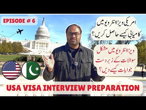 USA Visa Interview Preparation | Episode 6: Expert Tips to Succeed