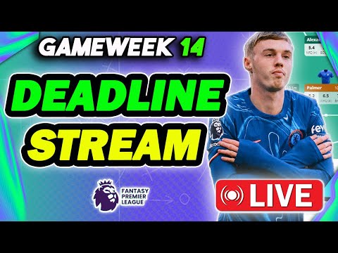 LIVE GAMEWEEK 14 DEADLINE STREAM | TEAM RATINGS | PLUS Q&A | Fantasy Premier League 2024/25