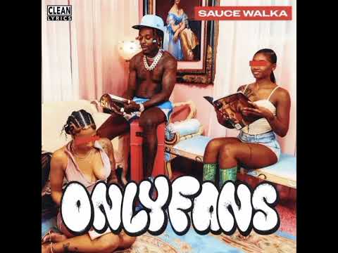 Sauce Walka - Only Fans