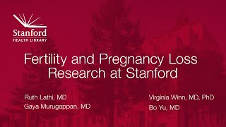 Fertility and Pregnancy Loss Research at Stanford