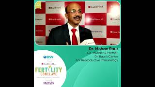 ETFertilityConclave - In Conversation With Dr. Mohan Raut, Dr. Raut's Centre for Reproductive