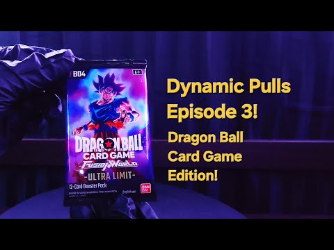 Dynamic Pulls Episode 3: Dragon Ball Super Card Game - Fusion World: Ultra Limit Edition!