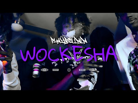 Playboi DaDa "Wockesha" Official Video