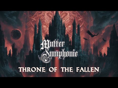 MUTTER SYMPHONIE - Throne of The fallen (OFFICIAL MUSIC VIDEO)