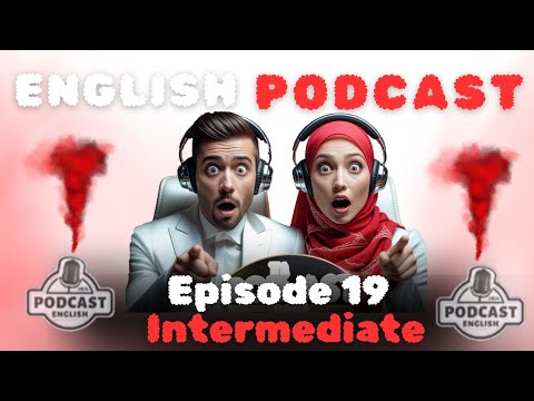 Powerful Podcasts for English Fluency | Episode 19