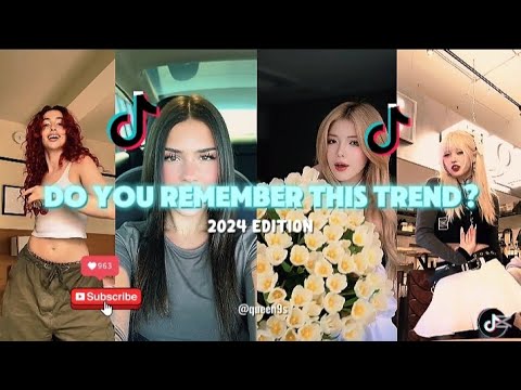 DO YOU REMEMBER THIS TREND? 2024 || TIKTOK COMPILATION ✨️ || ##queen_9s