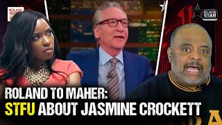 Bill Maher should STFU about Rep. Jasmine Crockett