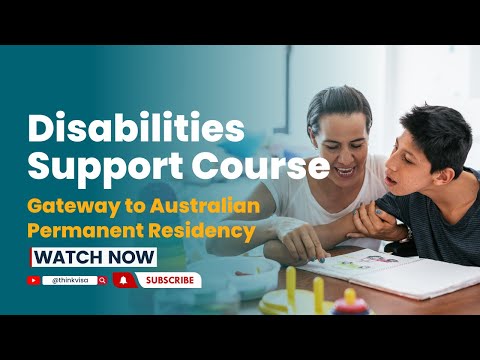 Pathway to Permanent Residency | Enroll for a Disabilities Support Officer Course