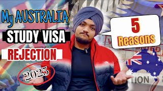 5 Reasons for My Australia Study Visa Rejection | Why  visas getting rejected 2025 | NotAKid