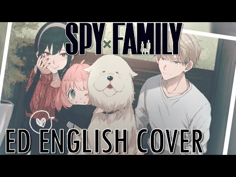 SPY x FAMILY ENDING | ENGLISH Cover 【Dangle】「 喜劇 (Comedy) - Gen Hoshino 」