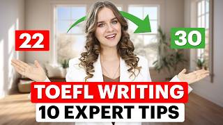 Score 30/30 on the TOEFL Writing: 10 ADVANCED Tips