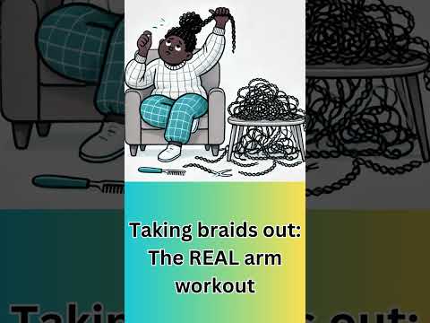 Taking Braids Out: The REAL Arm Workout! 💪🏽😂