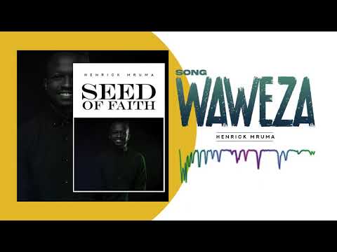 Henrick Mruma - Waweza (Official Audio)