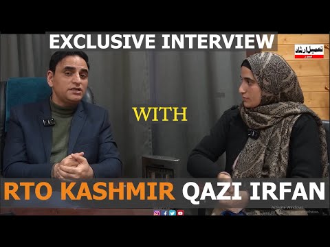 #watch || Exclusive Interview with RTO Kashmir Qazi Irfan