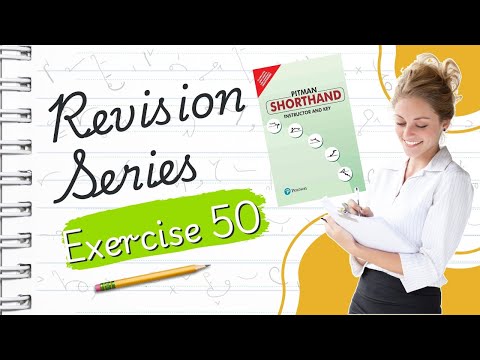 Pitman English Shorthand :Exercise - 50 "REVISION SERIES" avoid common shorthand mistakes with ease!