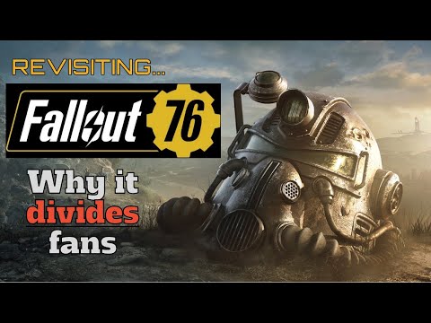 Revisiting Fallout 76 - Why it Divides the Fans