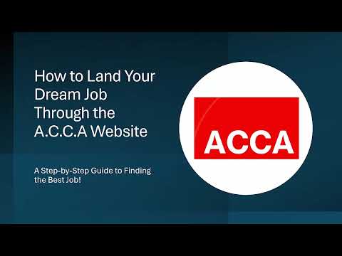 How to Get Your Dream Job Through the A.C.C.A Website