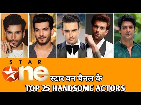 Star One Top 25 Handsome Actors | Most Handsome Actors Of Star One Channel | Star One Channel Serial