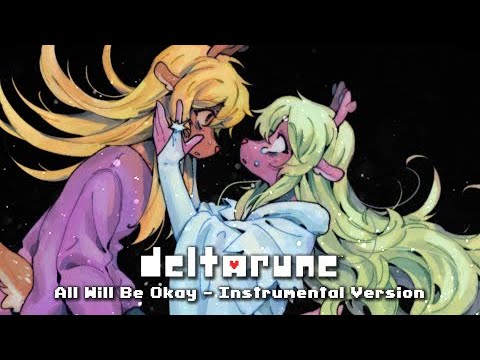 Deltarune - All Will Be Okay [Instrumental Version]