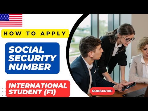 How to Apply for Social Security Number (SSN) as F1 International Student