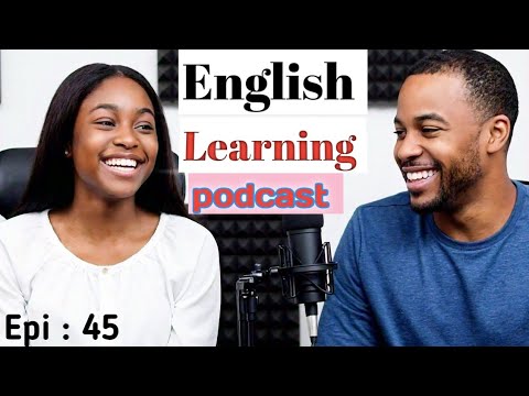 Learn English With Podcast Conversation  Episode 45 | English Podcast For Beginners #englishpodcast