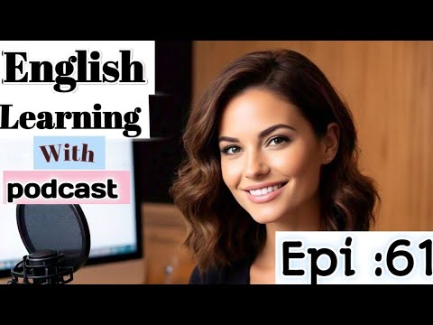 Learn English With Podcast Conversation  Episode 61 | English Podcast For Beginners #englishpodcast