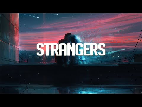 Strangers | Chillstep Mix 2024