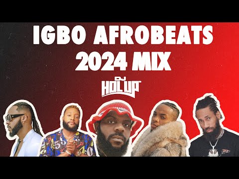 Igbo Afrobeats Mix 2024 Feat Flavour, Kcee, Tekno, Phyno, Odumodublvck