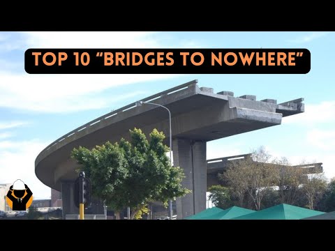 Top 10 Craziest "Bridges to Nowhere"