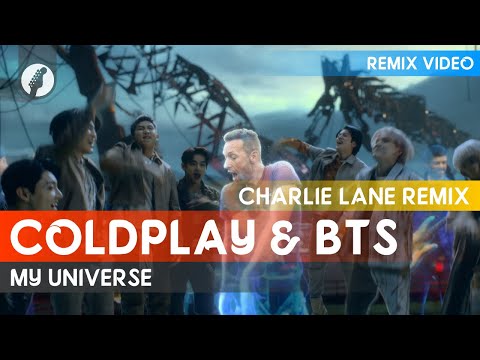 Coldplay, BTS - My Universe (Charlie Lane Remix)