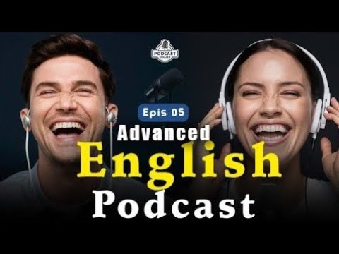 English Learning Podcast Conversation | English Podcast For Advanced | Episode 05