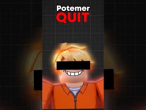 Roblox Potemer Is Finally Quitting