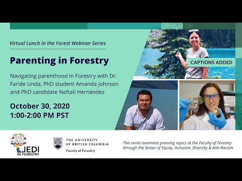 Parenting While in Forestry | Virtual Lunch in the Forest Webinar Series (WITH CAPTIONS)