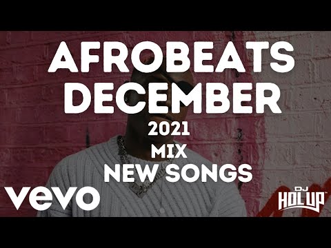 Afrobeats December 2021 Mix | New Songs | Afrobeat 2021 | Afro Pop 2021 Feat Ruger, Ladipoe