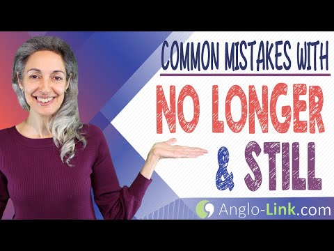 still & no longer | English grammar in conversation