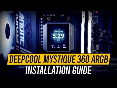 DeepCool Mystique 360 ARGB - Installation Guide