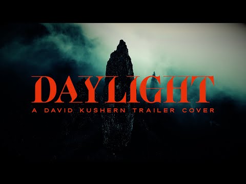 DAYLIGHT (David Kushner Trailer Cover) - Tommee Profitt x Sam Tinnesz