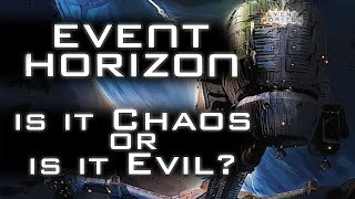 Event Horizon : Chaos and Evil