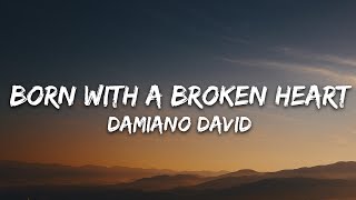 Damiano David - Born With a Broken Heart (Lyrics)