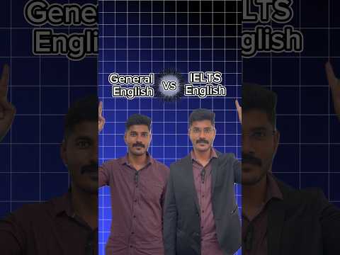 General English vs IELTS English