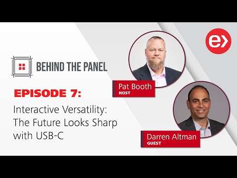 Behind the Panel, ep 7 | Interactive Versatility: The Future Looks Sharp with USB-C