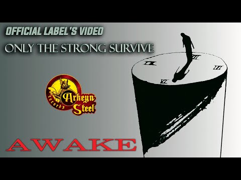 Awake - Only The Strong Survive HD (Arkeyn Steel Records) 2023