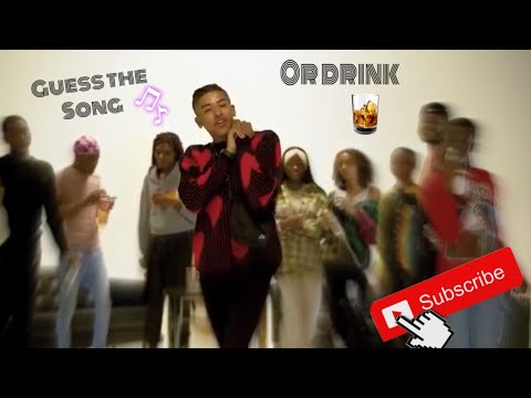 GUESS THE SONG or DRINK CHALLENGE