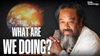 Motivating Wisdom “The World Is Being Destroyed, What Are Spiritual Leaders Doing About It?”