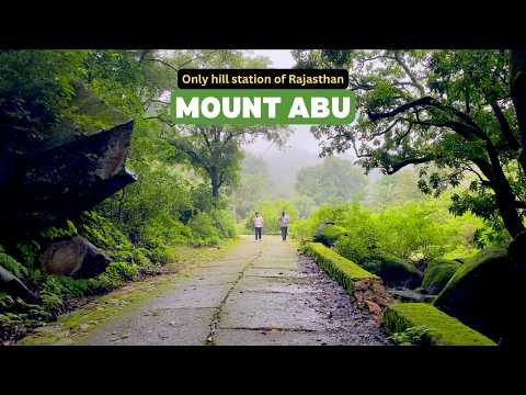 Mount Abu Rajasthan | Mount Abu in Monsoon | Mount Abu Tourist Places | Mount Abu Budget