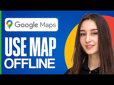 How To Use Google Maps Offline