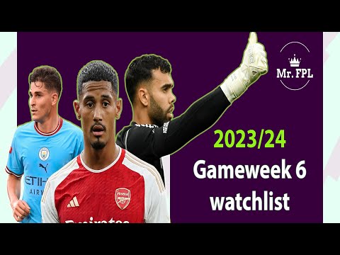 Game week 6 Watchlist | Fantasy Premier League Tips